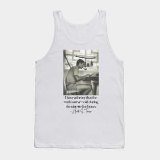 Hunter S Thomson Quote - Writer Quotes Tank Top